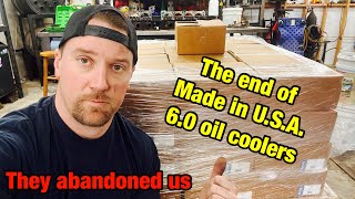 Made in America 6.0 oil coolers being discontinued