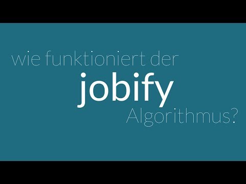 Wie funktioniert der jobify Algorithmus?