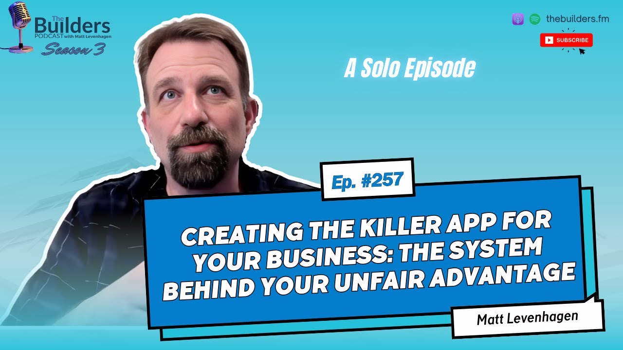 Creating the Killer App for Your Business: The System Behind Your Unfair Advantage