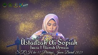 USTADZAH AI SOPIAH || JUARA 1 TILAWAH DEWASA || STQH JABAR 2021