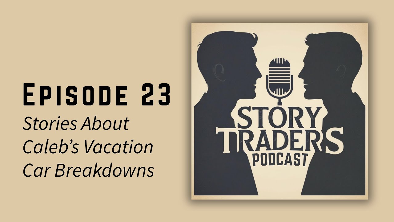 23: Stories About Caleb's Iowa Vacation Truck Breakdowns