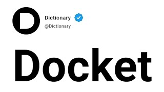 Docket Meaning In English