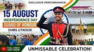 Guard of Honour by EMRS school students at utnoor(15 August )