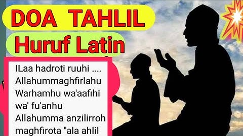 Rangkaian Doa - Doa Tahlil Latin - untuk Doa Tahlilan