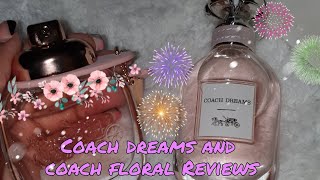 Coach Dreams and Coach Floral Review