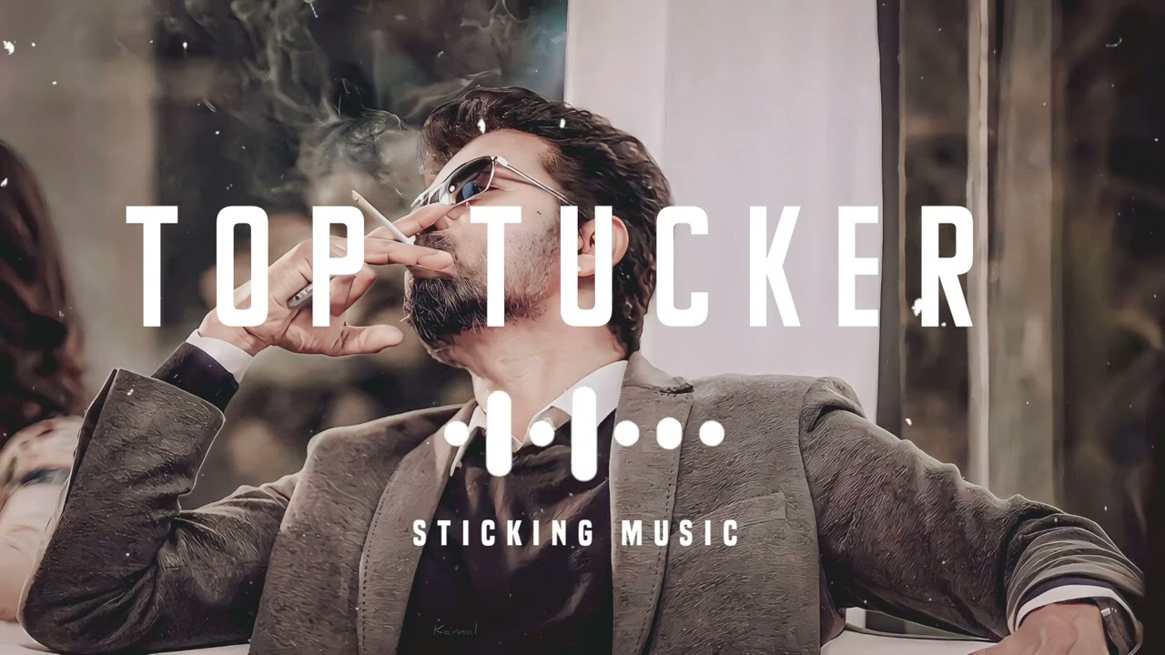 Top Tucker - Remix Song - Sarkar - Slowly and Reverb Track - Sticking Music - Vijay