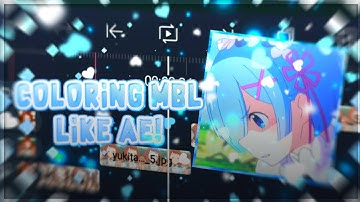 coloring mbl like ae || alight motion tutorials