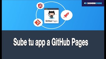 Subir web de Angular 7 a Github & Github Pages