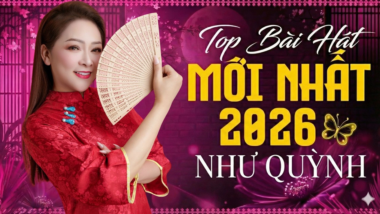 TOP BÀI HÁT MỚI NHẤT 2026 NHƯ QUỲNH | Liên Khúc Trữ Tình Bất Hủ Qua Năm Tháng