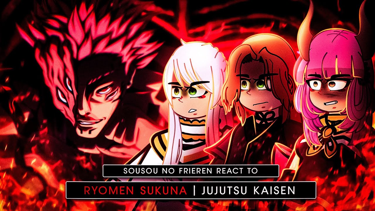 ⛩🩸 Sousou No Frieren React To Ryomen Sukuna - Gacha React 🇺🇸/🇧🇷
