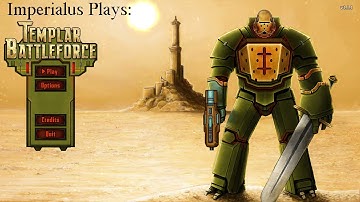 Lets Play Templar Battleforce Part 03