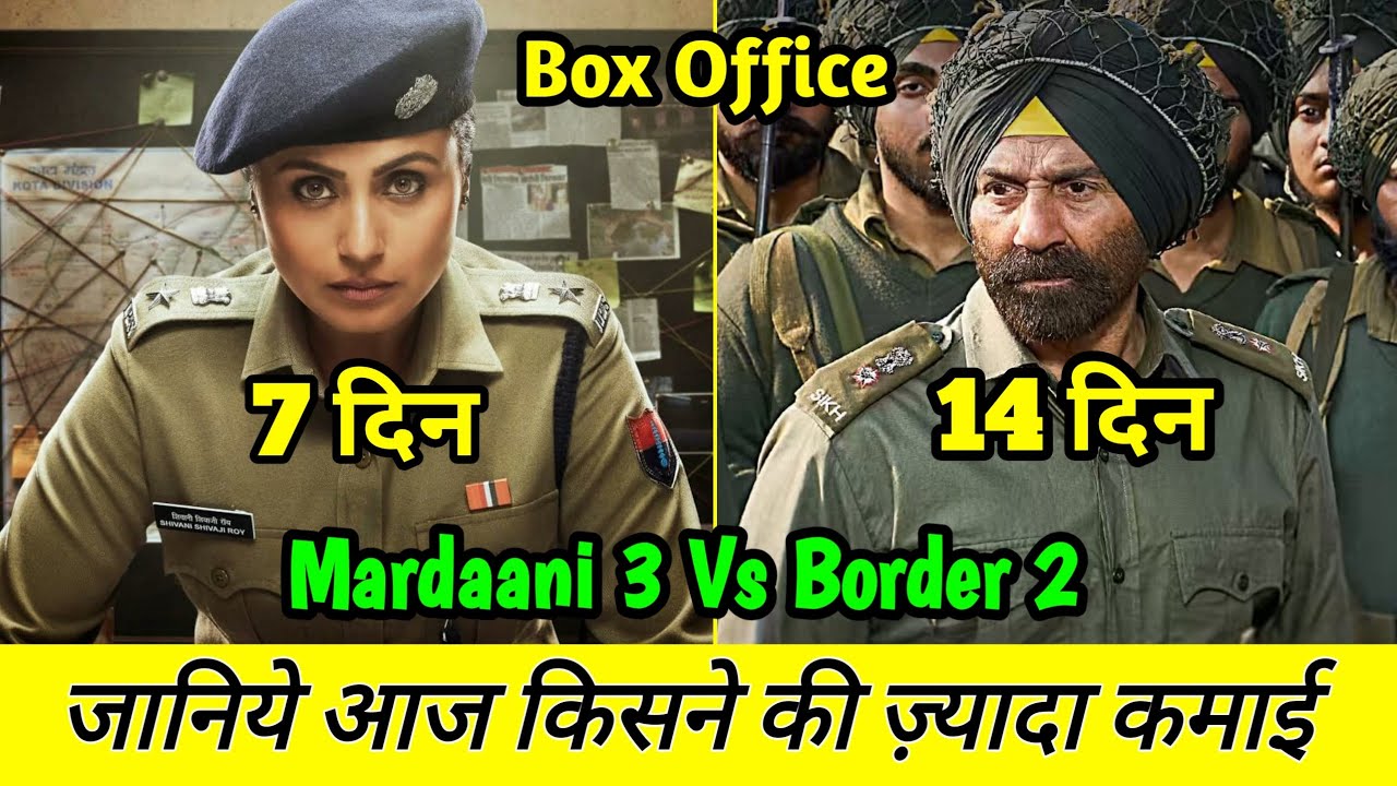 Border 2 Box Office Collection Day 14 | Mardaani 3 7th Day Collection, Sunny Deol, Rani Mukherjee 