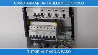 Como armar un tablero eléctrico paso a paso