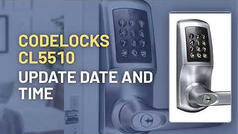 CodeLocks CL5510: Update the Date/Time