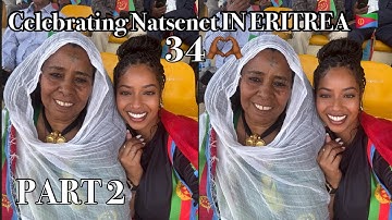 ERITREA celebrates! Happy 34th Independence Day, Eritrea| Ruhus Beal Natsenet| PART 2