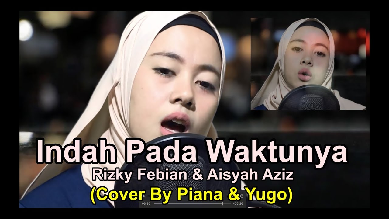 Lirik Lagu Indah Pada Waktunya Rizky Febian / Rizky Febian Lirik Lagu Indah Pada Waktunya Rizky Febian / Rizky Febian