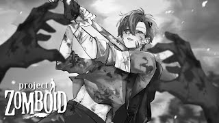 we're zombing and boiding 【 PROJECT ZOMBOID 】 【 NIJISANJI EN | Alban Knox 】