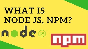 What is NodeJS, NPM? With example | Web Development | Tech Primers