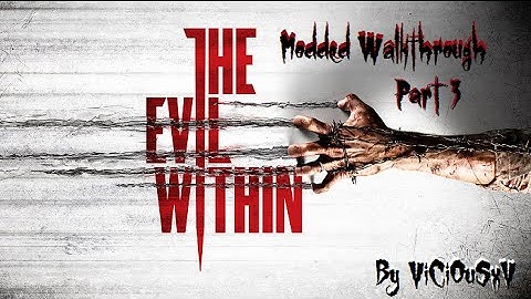 (PS3) The Evil Within Modded Walkthrough Part 3