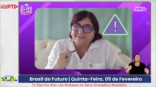 Programa Brasil do Futuro | by José Alfredo Carvalho - 05-02-2025