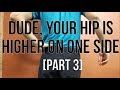Uneven Hips and What To Do About It (Lateral Pelvic Tilt) - Part 3