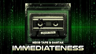 Immediateness (Embedded Within a Machine)  -【Nekø Tape Original】