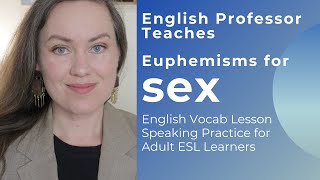 English Speaking Lesson | Sex Euphemisms | Must-Know Vocabulary