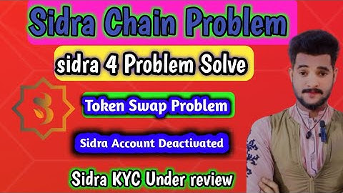 Sidra chain New Update All problem solve 👆 Sidra KYC under Review 👉 sidra Swap Problem 