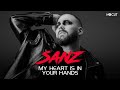 SANZ - My Heart Is in Your Hands (Official Video)