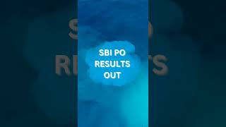 || SBI PO RESULTS OUT ||  banking sbi