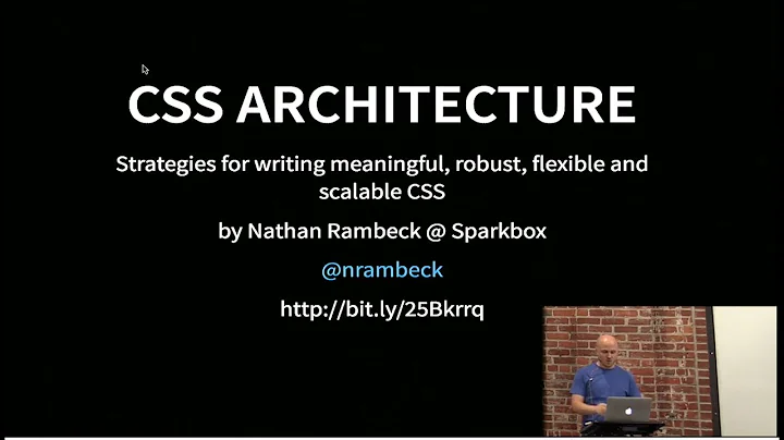 CSS Architecture |  Nathan Rambeck at Dayton Web D...