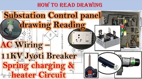 How to read 11KV Jyoti Make Breaker Spring Charge Circuit drawing || Hindi