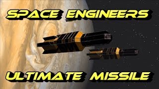 Space Engineers Ultimate Cruise Missile!