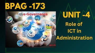 BPAG -173 // Unit -4 Role of ICT in Administration #ignou #unit4 #egovernance #explainedinhindi