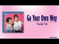 Young Tak – Go Your Own Way (각자도생) [Live Your Own Life OST Part 2] [Rom|Eng Lyric]