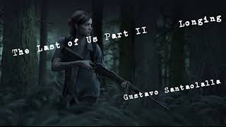 The last Of Us Part II Longing Gustavo Santaolalla