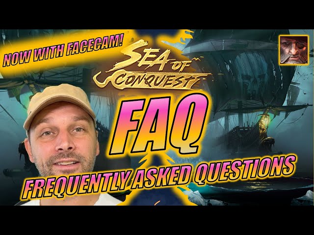 Sea of Conquest - FAQ: Frequently Asked Questions class=