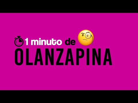 Olanzapina (ZYPREXA) - 1 MINUTO