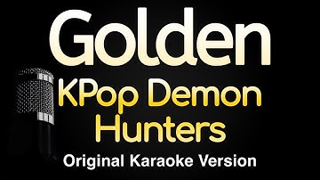Golden - Kpop Demon Hunters (Karaoke Songs With Lyrics - Original Key)