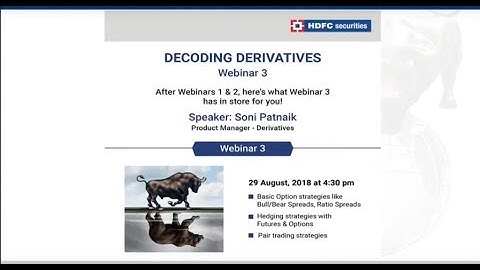 Decoding Derivatives Series - Webinar 3 | HDFC Securities