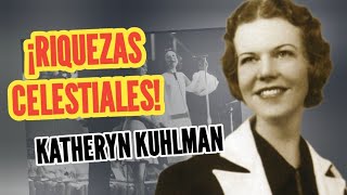 RIQUEZAS VERDADERAS  Katheryn Kuhlman Sensational