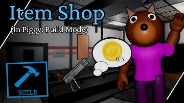 💲| How to make an ITEM SHOP in Piggy Build Mode