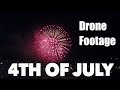 Fireworks show 4th Of July 2019 |Drone Footage| Independence Day