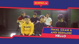 Ismail Izzani \u0026 Andi Bernadee - Hello ft Carca Merba Band | Gempak TV