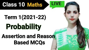 Class 10 Maths Chapter 15 Assertion and Reason based  MCQ  Term 1 Exam | Probability Class 10