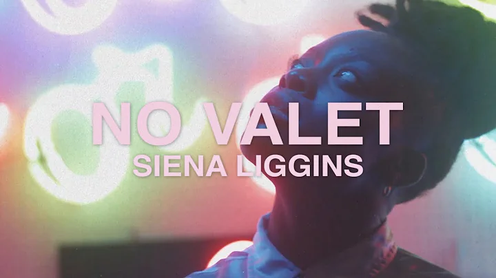 Siena Liggins - No Valet (Official Video)