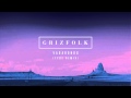 Grizfolk Vagabonds Tyde Remix mp3