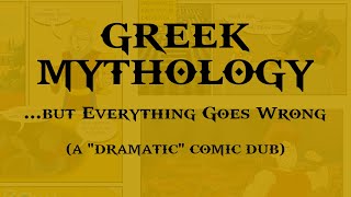Greek Mythology but Everything Goes Wrong - Comic Dub
