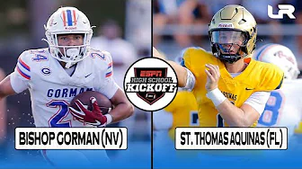 Bishop Gorman (NV) vs. St. Thomas Aquinas (FL) - ESPN High School Kickoff thumbnail