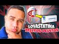 LOVASTATINA 40 mg EFECTOS SECUNDARIOS y PARA QUE SIRVE | | MECANISMO DE ACCION